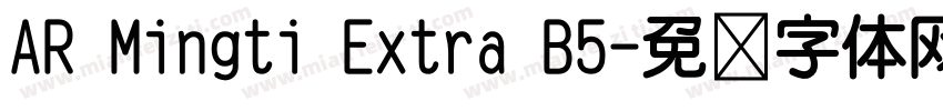 AR Mingti Extra B5字体转换